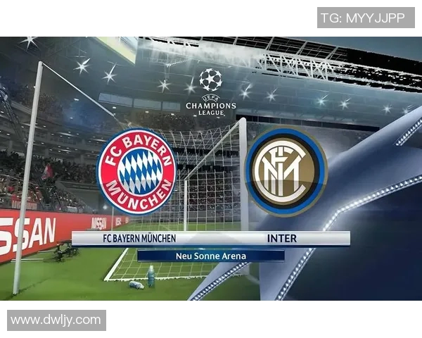 尤文图斯与拜仁慕尼黑巅峰对决谁能赢得欧冠荣耀之战